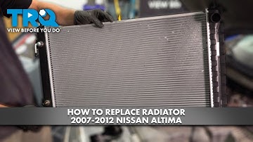 How to Replace Radiator 2007-2012 Nissan Altima