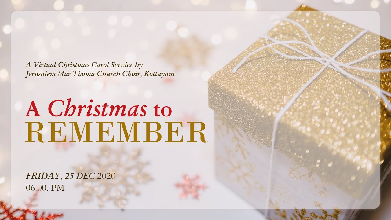 A CHRISTMAS TO REMEMBER  | A VIRTUAL CHRISTMAS CAROL 2020 | JERUSALEM MARTHOMA CHURCH