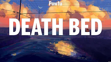 Powfu - death bed (Lyrics) Ed Sheeran, Ed Sheeran ft. Beyoncé, Charlie Puth ft. Selena Gomez