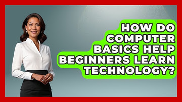 How Do Computer Basics Help Beginners Learn Technology? | Tech Terms Explained News