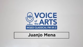 Voice of the Arts | Juanjo Mena