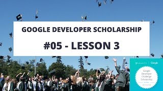 Google developer scholarship #5 - Lesson 03
