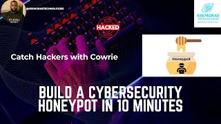 Honeypot Tutorial Catch Attacks in Real-Time