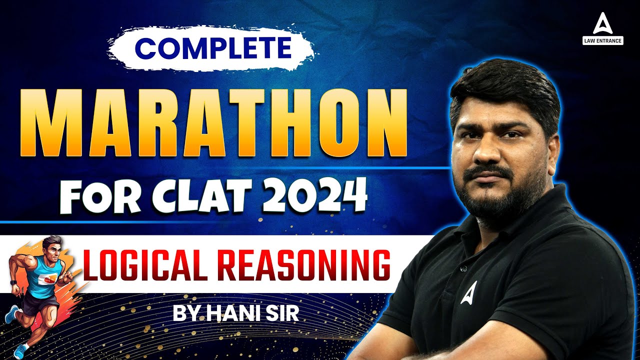 CLAT 2024 | Logical Reasoning Marathon Class | CLAT 2024 Preparation ...