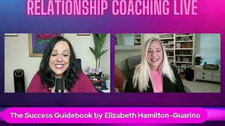 🚀 Unlocking Success with Elizabeth Guarino | Relationship Coaching LIVE 🌟