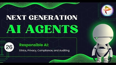 Day-26: Responsible AI: Ethics, Privacy, Compliance, and Auditing