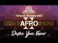 Urban afro show  desko you know