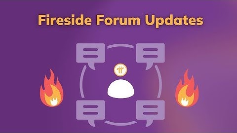 How to Use Fireside Forum – A Guide for Pi Network Pioneers #PiNetwork #Web3 #FiresideForum