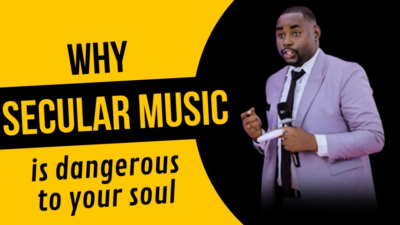WHY SECULAR MUSIC IS DANGEROUS TO YOUR SOUL? - YouTube