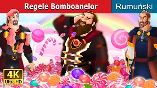 Regele Bomboanelor | The Candy King in Romanian | @RomanianFairyTales