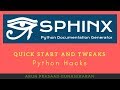 Python Hacks : Quick Start to Sphinx Documentation Tool and Tweaks