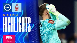 Highlights Brighton V Nottingham Forest Fa Cup