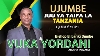 BISHOP ELIBARIKI SUMBE : UJUMBE JUU YA TAIFA LA TANZANIA - 19/05 /2021