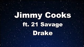 Karaoke Jimmy Cooks - Drake Ft. 21 Savage No Guide Melody Instrumental
