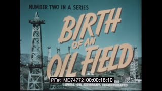 BIRTH OF AN OIL FIELD   1949 SHELL OIL INDUSTRIAL FILM  GEORGE PAL ANIMATION   MD74772