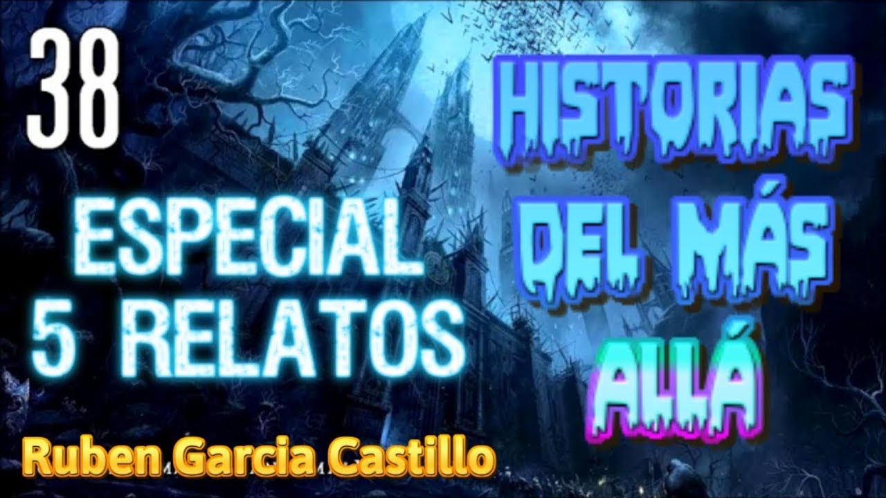 Historias del Más Allá (Especial 5 Relatos) Rubén García Castillo (#38) La Mano Peluda