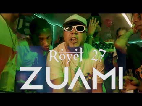 Royel 27 - Zuamy ( Rip ) 🕊 ( Video Oficial ) 📽