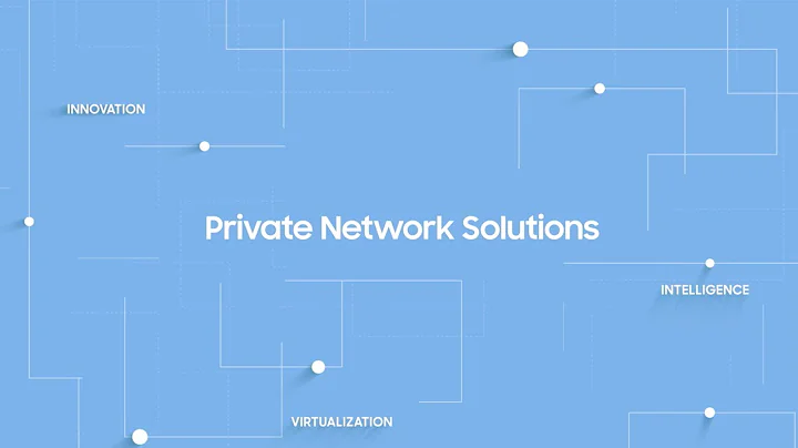 [Private Network Solutions] E2E Private Network Solutions