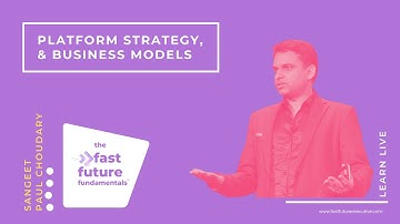 Platform Strategy & Business Models With Sangeet Paul Choudary