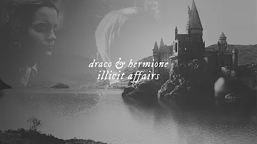 draco & hermione • illicit affairs