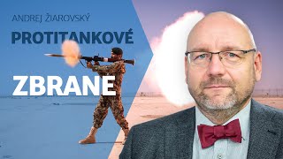 Andrej Žiarovský: Od pušiek po Javeliny - dejiny tankov sú zároveň dejinami protitankových zbraní