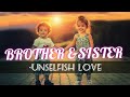 Brother & Sister quotes || unselfish love || thought collection