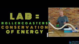 Roller Coaster Lab 1: Conservation of Energy: Physics Distance Learning