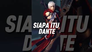 Siapa Itu Dante