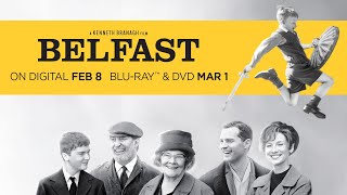 Belfast | Digital FEB 8 | Blu-ray & DVD MARCH 1