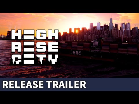 Highrise City - Release Trailer