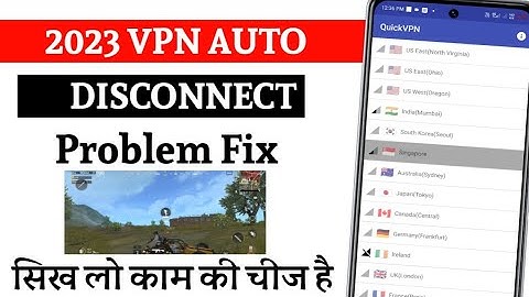 Vpn Auto Disconnect Problem Fix All Device
