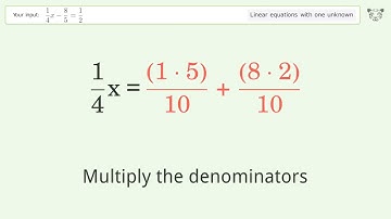 Solve 1/4x-8/5=1/2: Linear Equation Video Solution | Tiger Algebra
