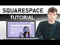 Squarespace Tutorial - How To Build a Website For Beginners (2026)