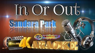 In Or Out - Sandara Park - (ULTRA HD) KARAOKE 🎤🎶