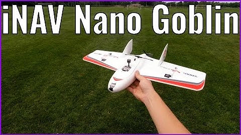 iNAV Nano Goblin - LOS Setup Flight (So Smooth!) | CustomRCMods