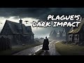 The Devastating Impact of the Black Death Plague: A Dark Chapter in History