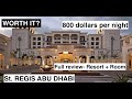 St. Regis Saadiyat Island Resort, Abu Dhabi. Worth it? Full review of the resort and the room.