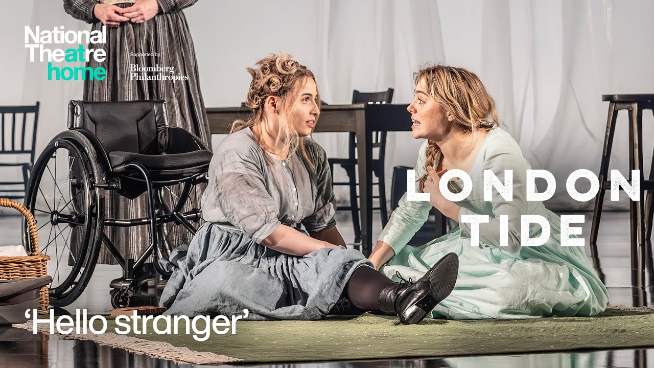 London Tide | 'Hello stranger' | National Theatre at Home