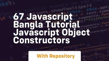 67 javascript bangla tutorial javascript object constructors