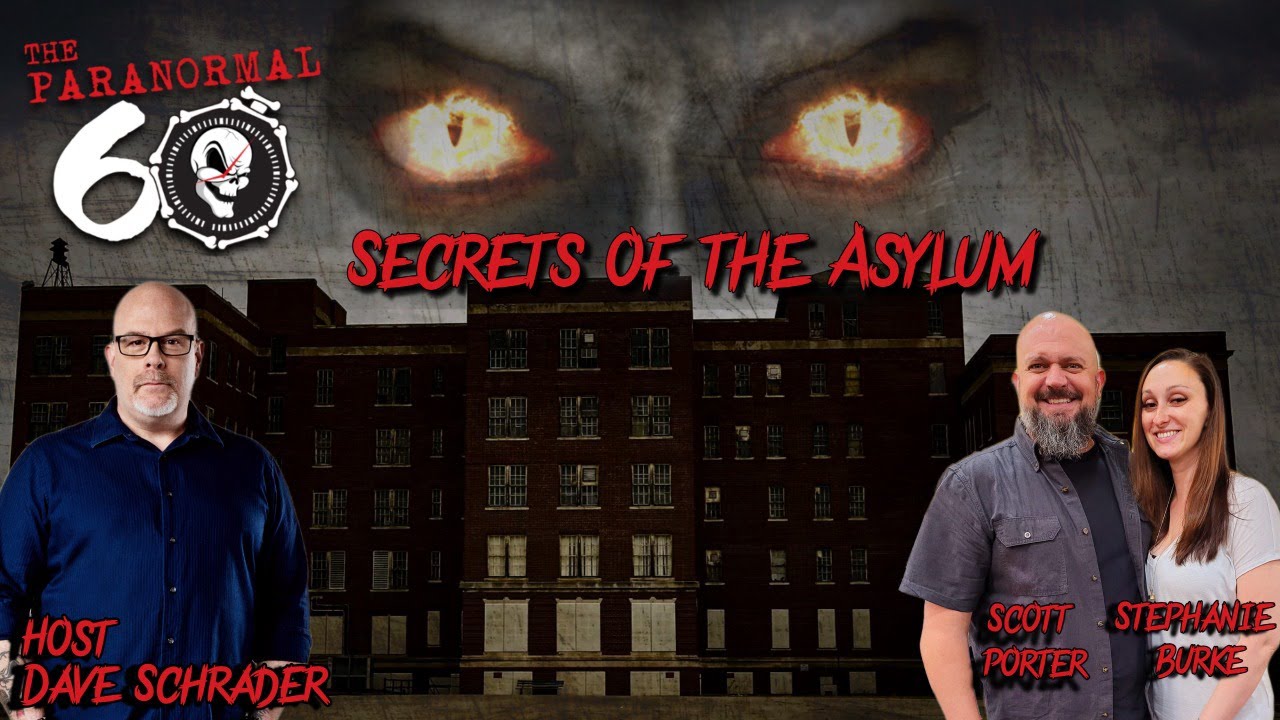 Secrets of the Asylum - The Paranormal 60