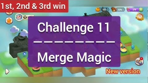 Challenge 11 Merge Magic • 1st, 2nd & 3rd win