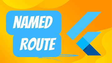 Flutter - Named Routes