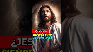 ¿Jesús siempre supo que era Dios? #dios #jesus #shorts #biblia #teologia