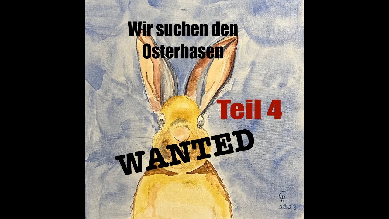 Osterhase 2023 Teil 4