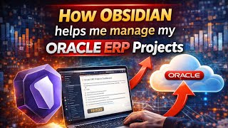 How I Run My Oracle ERP Projects in Obsidian (No More Excel Hell)