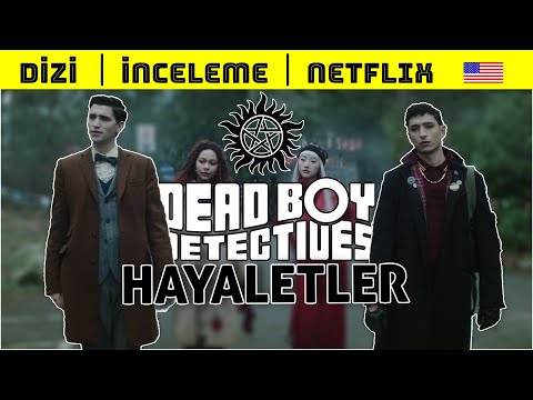 Dead Boy Detectives İncelemesi | Netflix Yeni Gençlik Dizisi