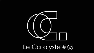le catalyste 65 Charife Guest Mix, Exos & Ohm, Fluxion, Arkajo, Afriqua, Kalyde