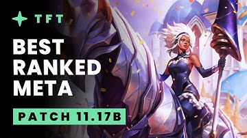 Best Ranked Meta Recap - Teamfight Tactics Patch 11.17B Guide | TFT Set 5.5