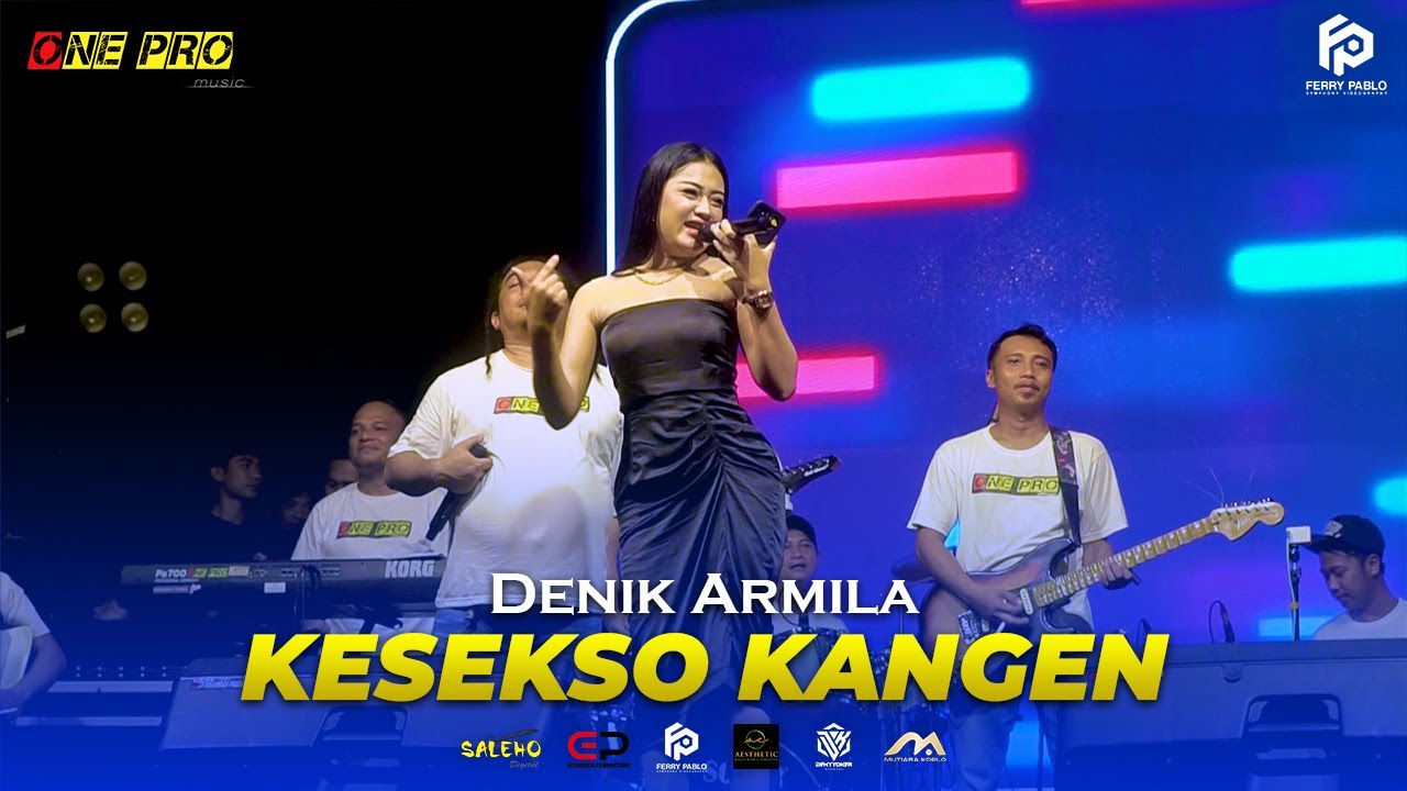 KESEKSO KANGEN | DENIK ARMILA - ONE PRO ft ERLANGGA audio