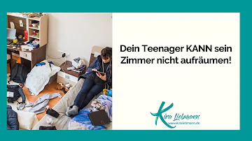 Wieso kann ich mein Zimmer nicht aufräumen?